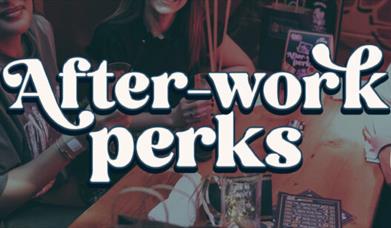 After-Work Perks